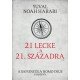 21 lecke a 21. századra     17.95 + 2.95 Royal Mail